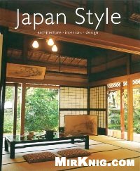 Japan Style: Architecture Interiors Design