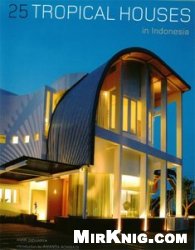 25 Tropical Houses in Indonesia