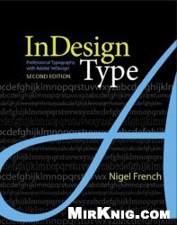 InDesign Type: Professional Typography with Adobe InDesign (2nd Edition)