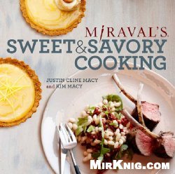 Miraval's Sweet & Savory Cooking