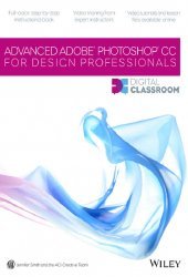 Advanced Photoshop CC for Design Professionals Digital Classroom