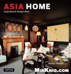 Asia Home: Inspirational Design Ideas