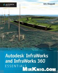 Autodesk InfraWorks and Infraworks 360 Essentials