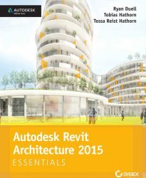 Autodesk Revit Architecture 2015 Essentials