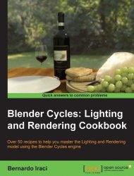 Blender Cycles: Lighting and Rendering Cookbook