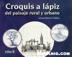 Croquis a Lapiz Del Paisaje Rural Y Urbano