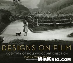 Designs on Film: A Century of Hollywood Art Direction