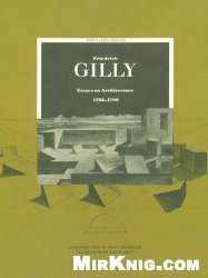 Friedrich Gilly: Essays on Architecture, 1796–1799