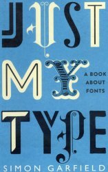 Just My Type: A Book about Fonts
