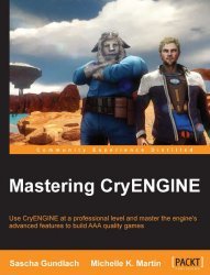 Mastering CryENGINE