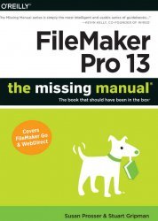 FileMaker Pro 13: The Missing Manual