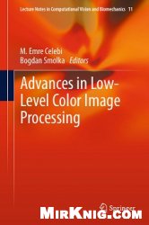 Advances in Low-Level Color Image Processing (Lecture Notes in Computational Vision and Biomechanics)