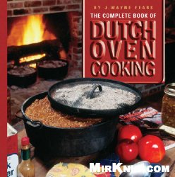 The Complete Book of Dutch Oven Cooking