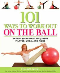 101 Ways to Work Out on the Ball