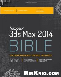 Autodesk 3ds Max 2014 Bible