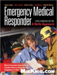 Emergency Medical Responder: A Skills Approach, Third Canadian Edition