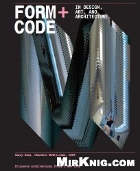 Form+Code in Design, Art, and Architecture