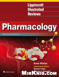 Lippincott Illustrated Reviews Pharmacology 6 Ed.