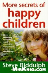 More Secrets of Happy Children