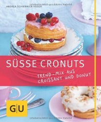 S&#252;sse Cronuts: Trend-Mix aus Croissant und Donut