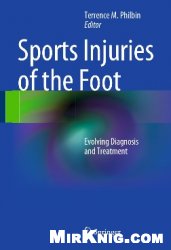 Sports Injuries of the Foot (Evolving Diagnosis and Treatment)