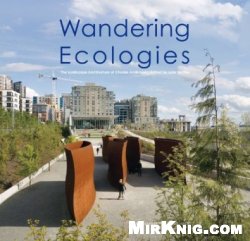 Wandering Ecologies: The Landscape Architecture of Charles Anderson