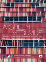 A Green Vitruvius: Principles and Practice of Sustainable Architectural Design