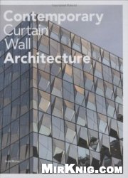 Contemporary Curtain Wall Architecture