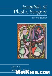Essentials of Plastic Surgery, Second Ed.