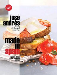 Made in Spain: Spanish Dishes for the American Kitchen