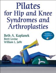 Pilates for hip and knee syndromes and arthroplasties