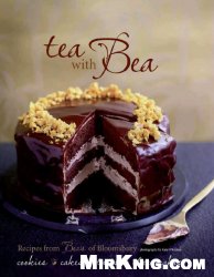 Tea With Bea: Recipes from Bea's of Bloomsbury