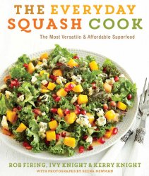 The Everyday Squash Cook: The Most Versatile & Affordable Superfood