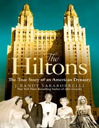 The Hiltons: The True Story of an American Dynasty