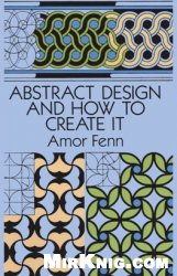 Abstract Design and How to Create It (Dover Art Instruction)