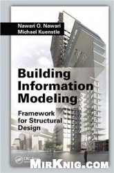 Building Information Modeling: Framework for Structural Design