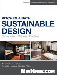 Kitchen and Bath Sustainable Design: Conservation, Materials, Practices