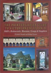 The Painted Ladies Guide to Victorian California