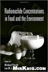 Radionuclide Concentrations in Food and the Environment