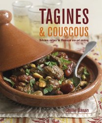 Tagines & Couscous Delicious Recipes for Moroccan One-Pot Cooking