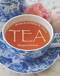 Tea: 60 teas to revitalize & restore