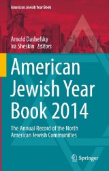 American Jewish Year Book 2014: The Annual Record of the North American Jewish Communities - «РАЗНОЕ»